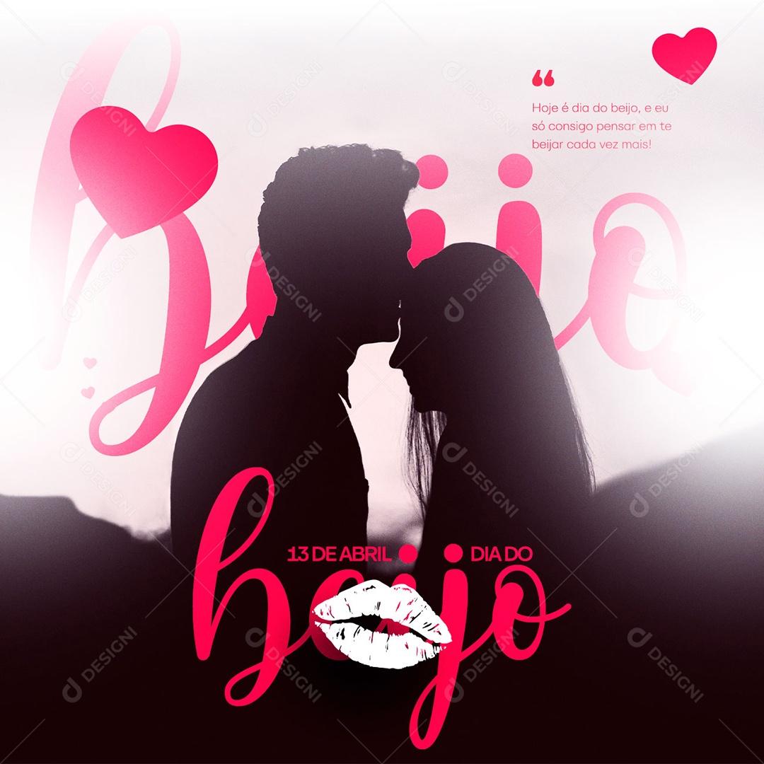 Hoje É Dia Do Beijo 13 De Abril Social Media PSD Editável
