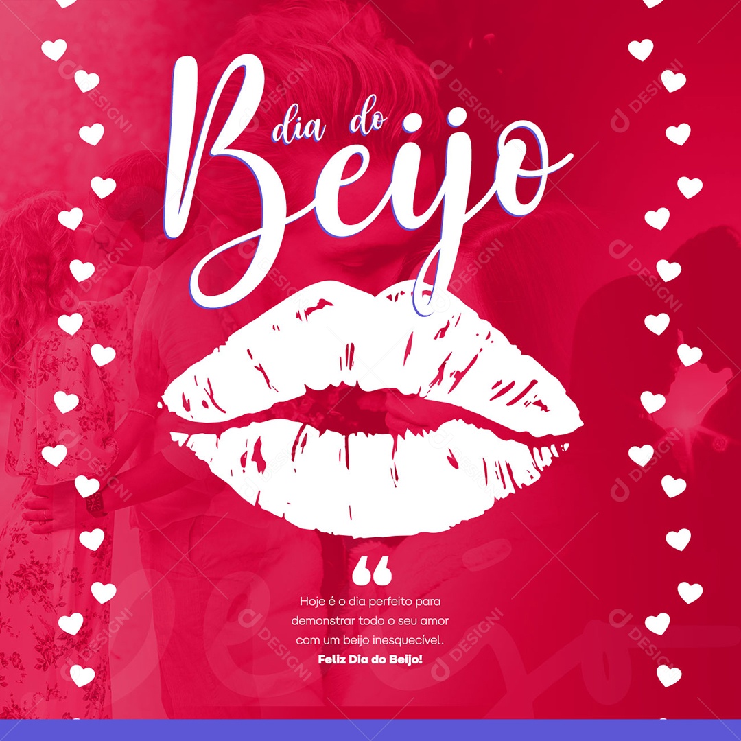 Hoje É O Dia Perfeito Para Demonstrar Todo O Seu Amor Dia Do Beijo Social Media PSD Editável