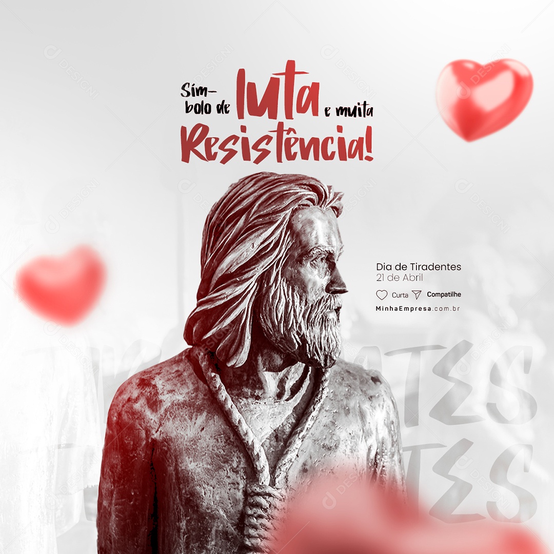 Tiradentes Símbolo De Luta E Muita Resistência Dia De Tiradentes Social Media PSD Editável