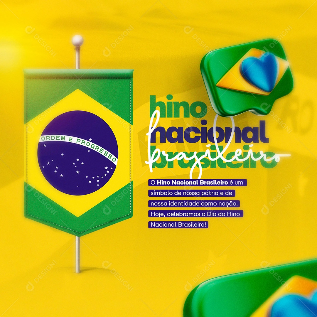 O Hino Nacional É Um Símbolo De Nossa Pátria E De Nossa Identidade Social Media PSD Editável