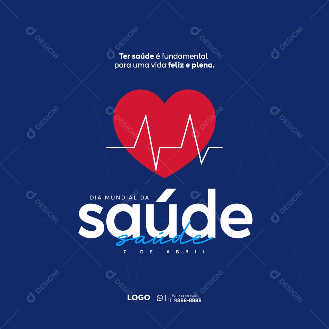 Dia Mundial da Saúde 07 de Abril Ter Saúde é Fundamental Para Uma Vida Feliz e Plena Social Media PSD Editável