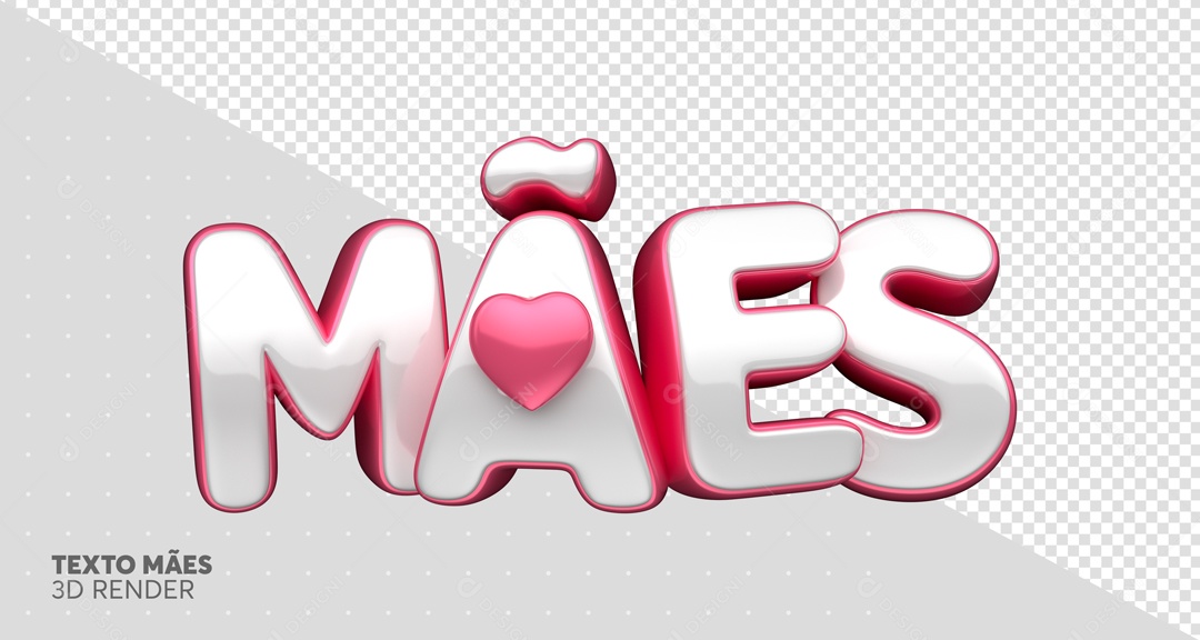 Texto 3D Mães Branco E Rosa Coração  Para Composição PSD