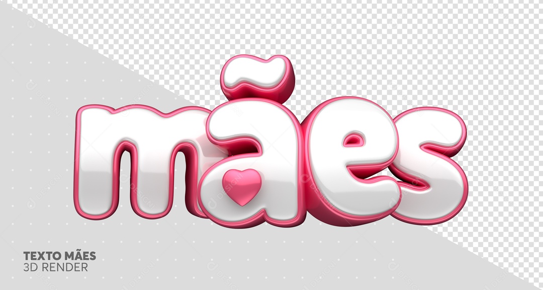 Texto 3D Mães Branco E Rosa Coração Para Composição PSD