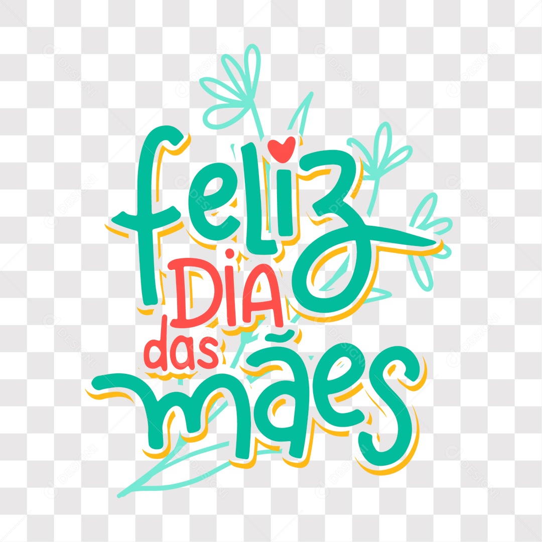 Lettering Feliz Dia Das Mães EPS + PNG