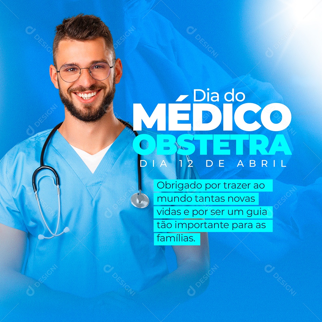 Obrigado Por Trazer Ao Mundo Novas Vidas Dia Do Médico Obstetra Social Media PSD Editável