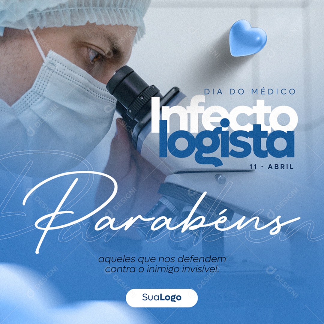 Dia do Infectologista 11 de Abril Aquele Que Nos Defendem Contra o Inimigo Invisível Social Media PSD Editável