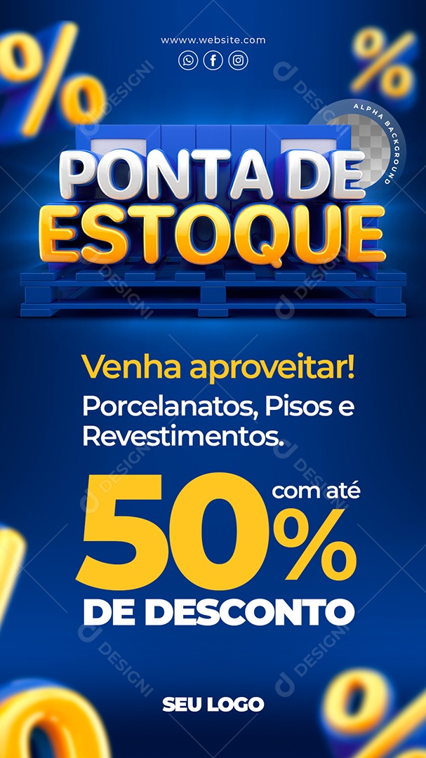Story Ponta de Estoque Venha Aproveitar Porcelanatos, Pisos e Revestimentos Com Até 50% de Desconto Social Media PSD Editável