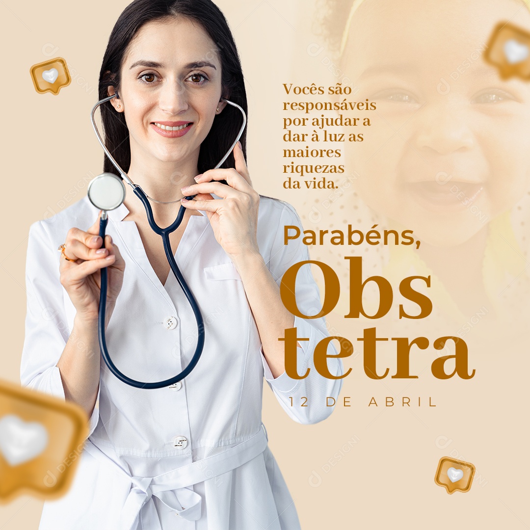 Vocês São Responsáveis Por Ajudar A Dar À Luz Parabéns Dia Do Obstetra Social Media PSD Editável