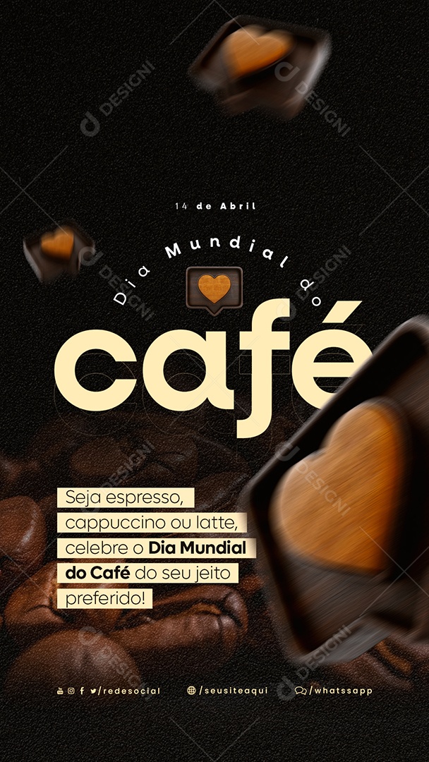 Story Seja Expresso Capuccino Ou Latte Celebre O Dia Mundial Do Café Social Media PSD Editável