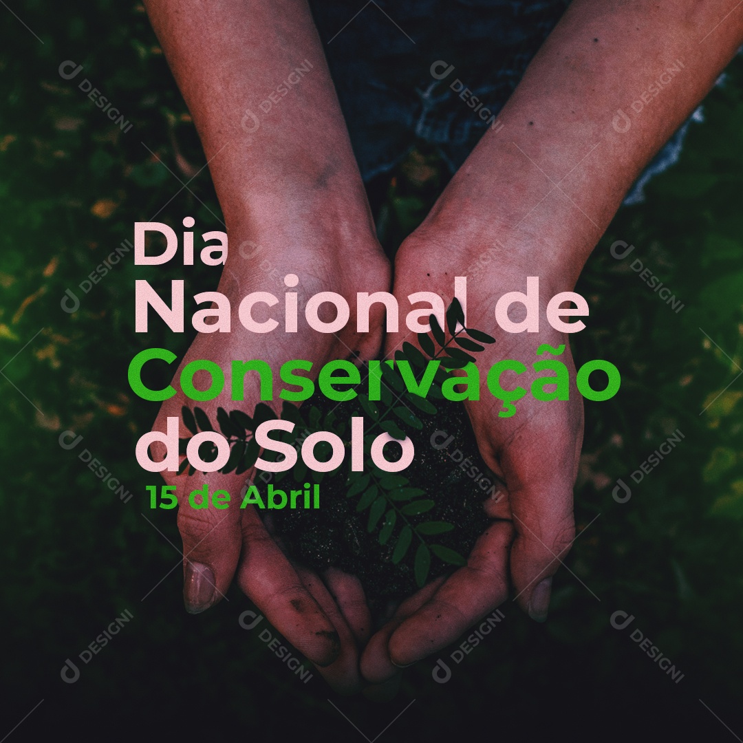 Dia Nacional da Conservação do Solo 15 de Abril Social Media PSD Editável