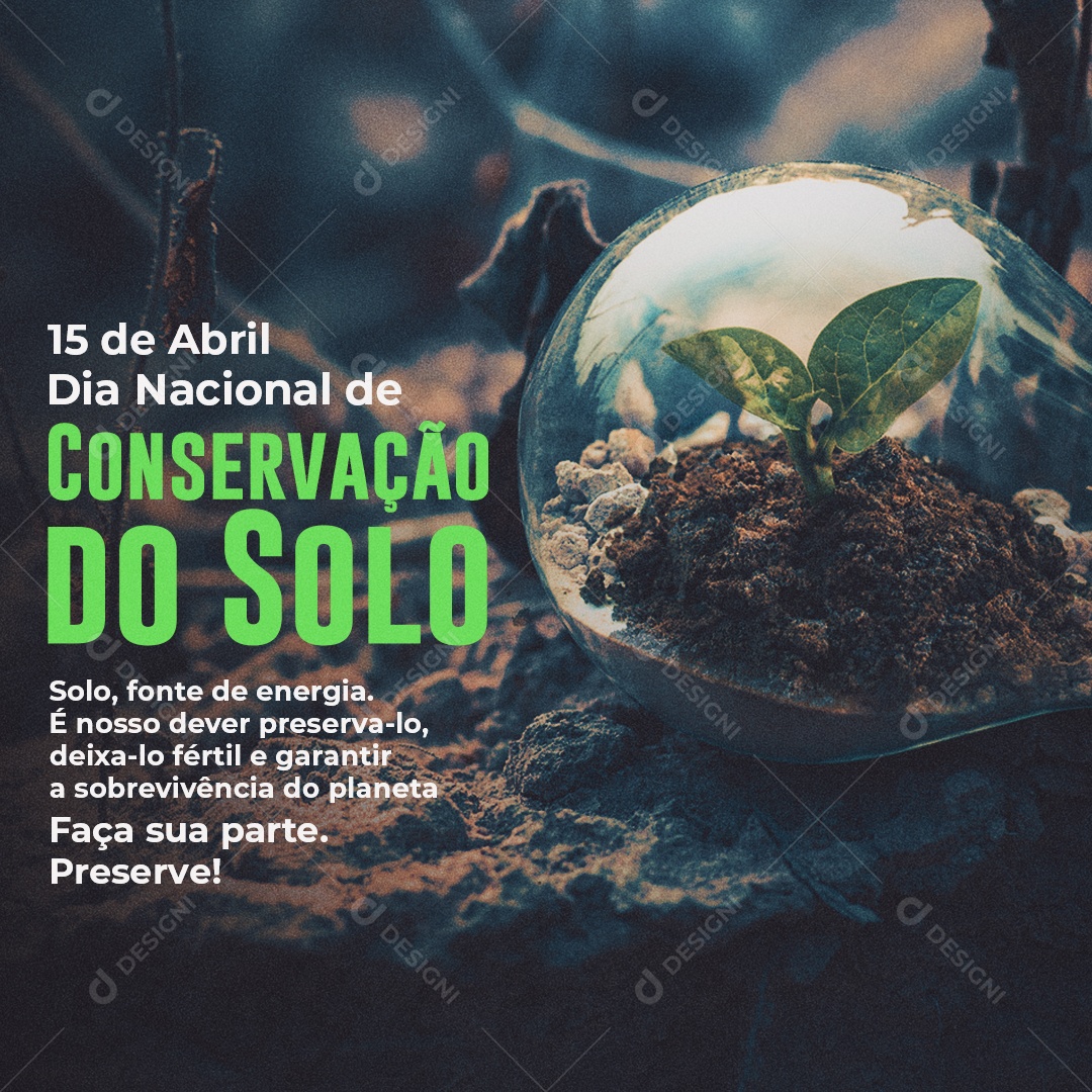 Dia Nacional da Conservação do Solo 15 de Abril Social Media PSD Editável