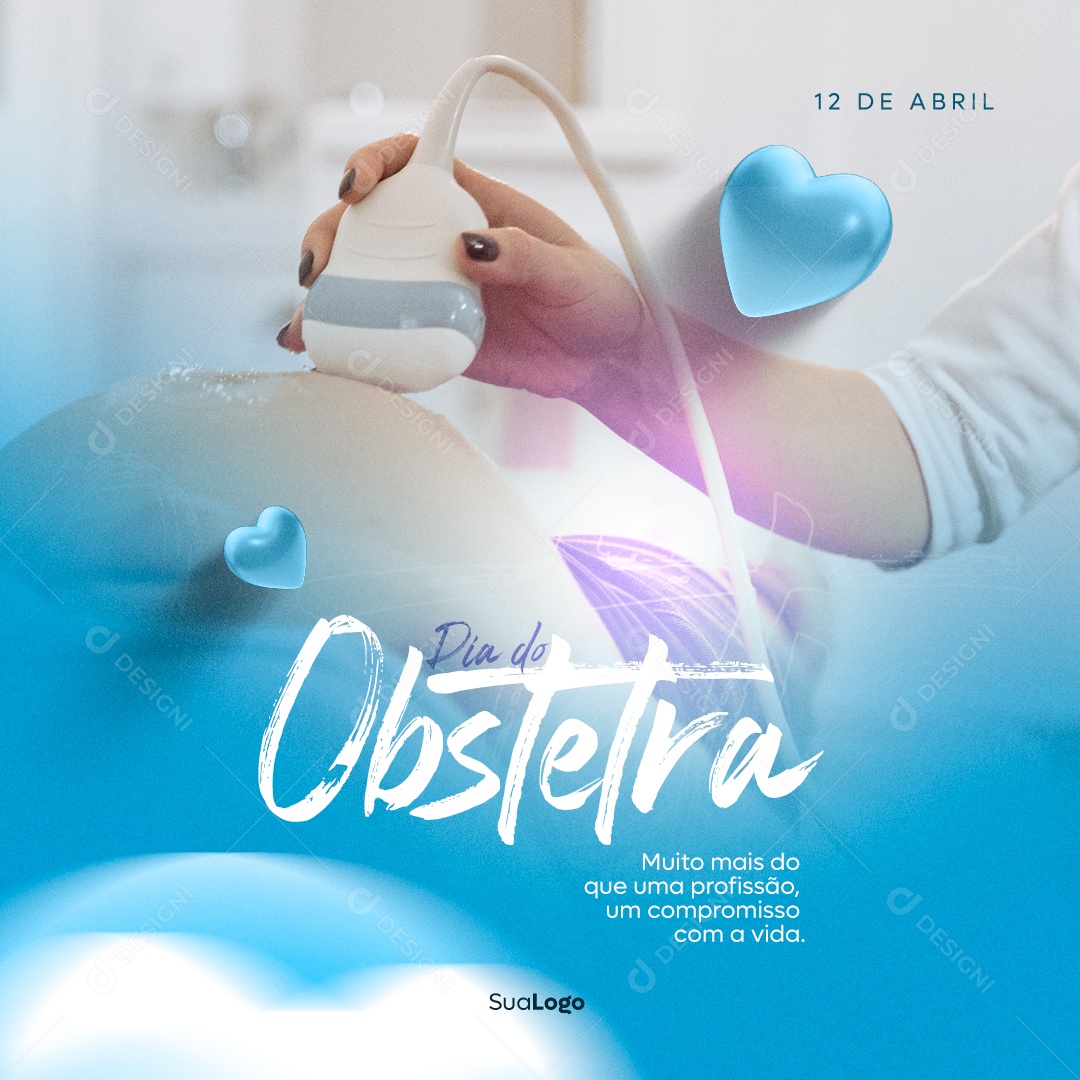 Social Media 12 De Abril Dia Do Obstetra Muito Mais Que Uma Profissão PSD Editável