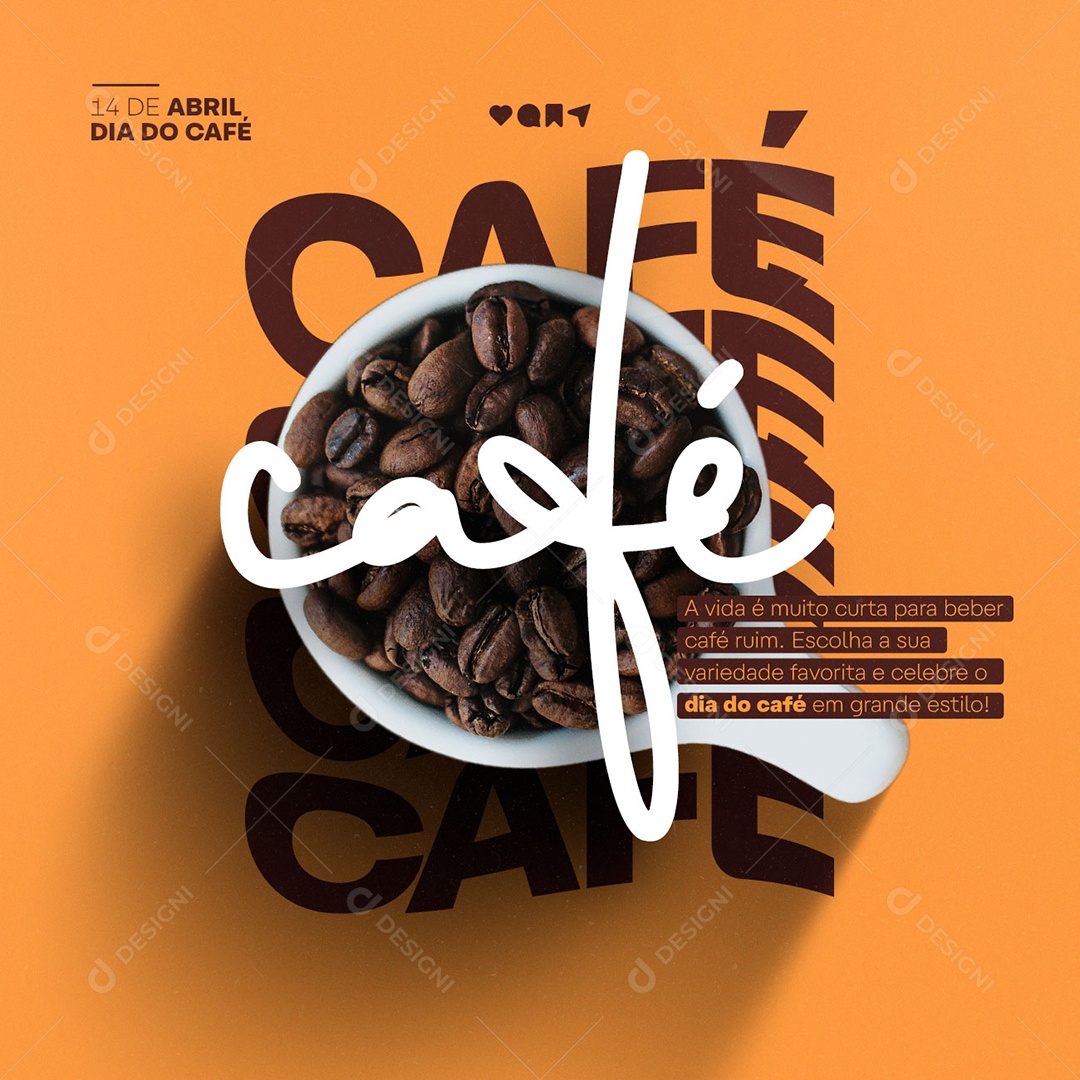 A Vida É Muito Curta Para Beber Café Ruim Dia Mundial Do Café Social Media PSD Editável