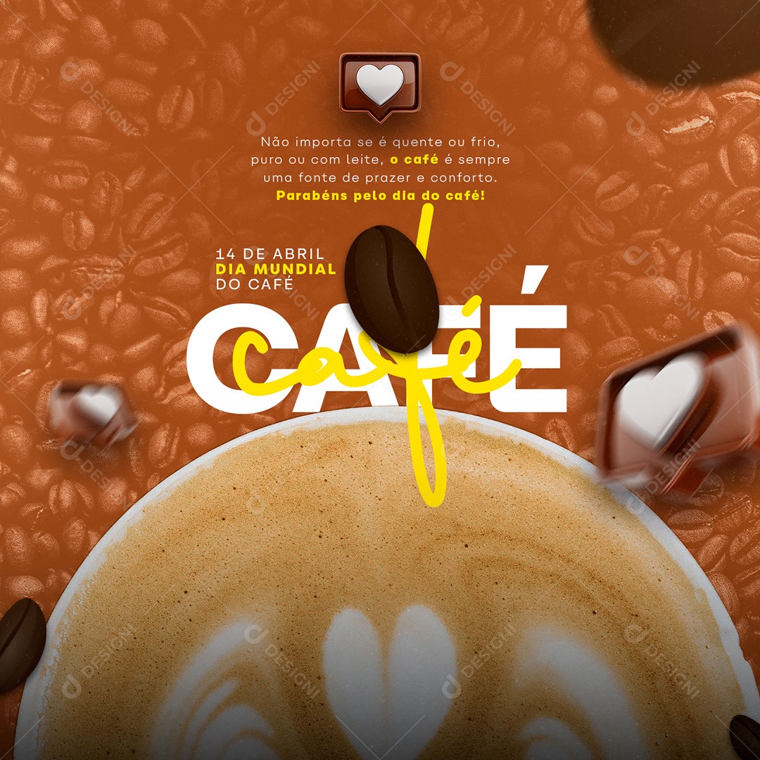 Não Importa Se É Quente Ou Frio Dia Mundial Do Café Social Media PSD Editável