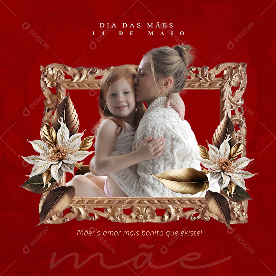 Dia Das Mães 14 de Maio Mãe: o Amor Mais Bonito Que Existe Social Media PSD Editável