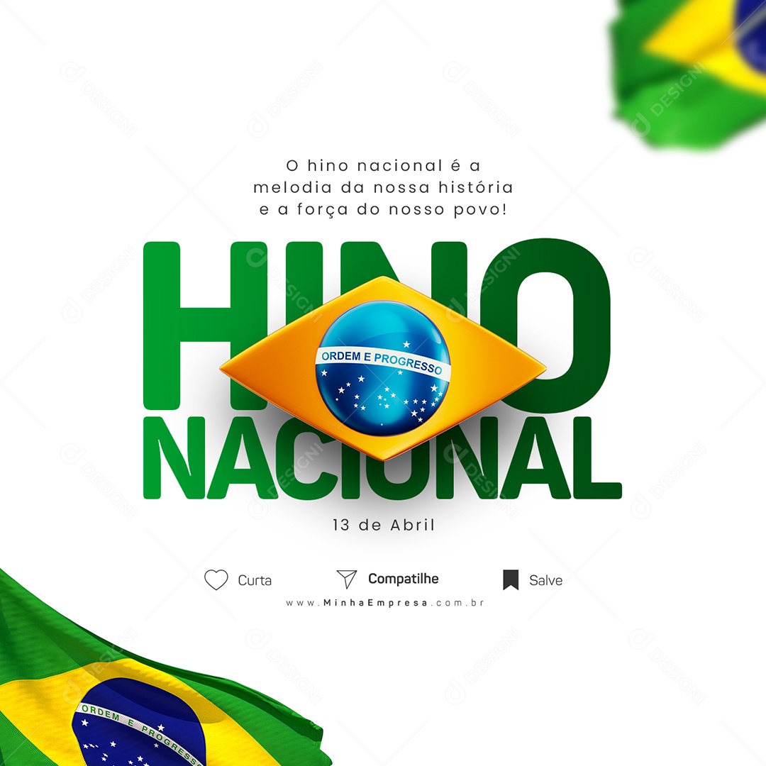 Social Media O Hino Nacional É A Melodia Da Nossa História Dia Do Hino Nacional Brasileiro PSD Editável