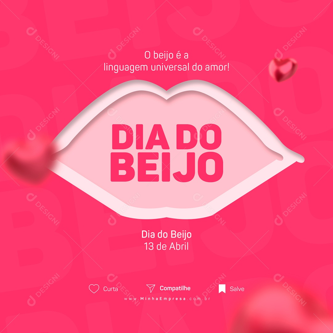 O Beijo É A Linguagem Universal Do Amor 13 De Abril Dia Do Beijo Social Media PSD Editável