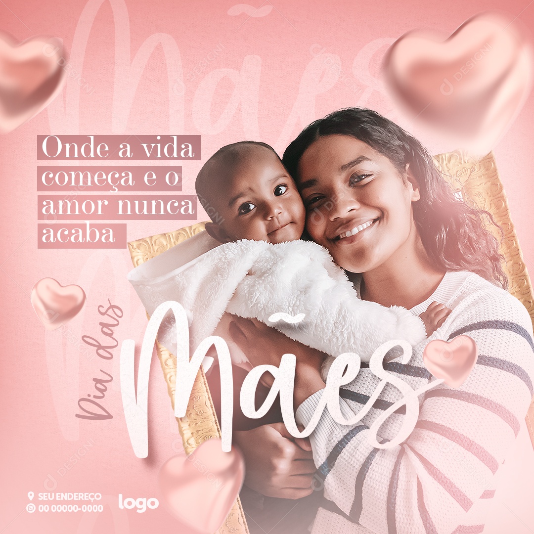 Social Media Dia Das Mães Onde A Vida Começa E O Amor Nunca Acaba PSD Editável