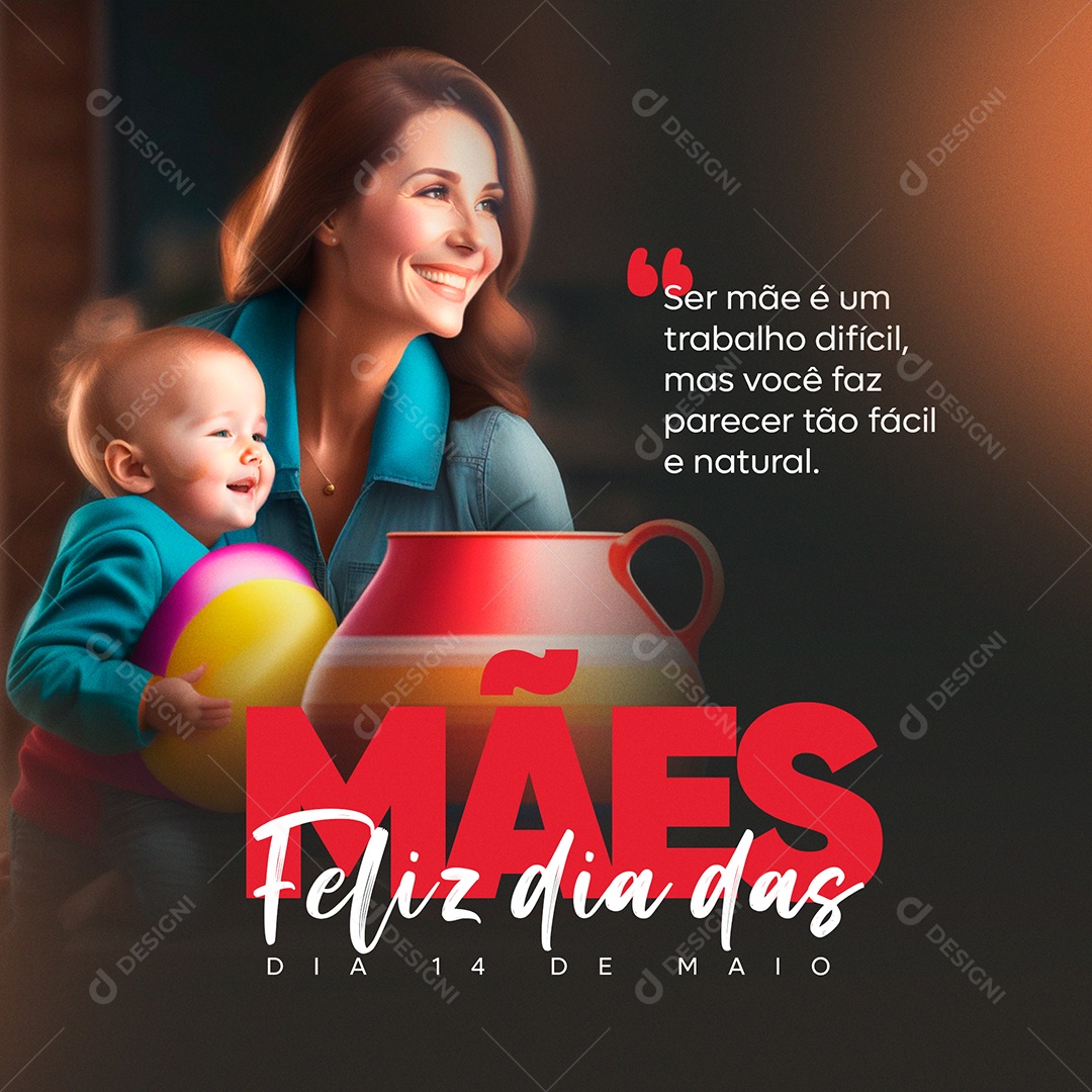 Social Media Dia das Mães Dia 14 de Maio Trabalho Difícil  PSD Editável