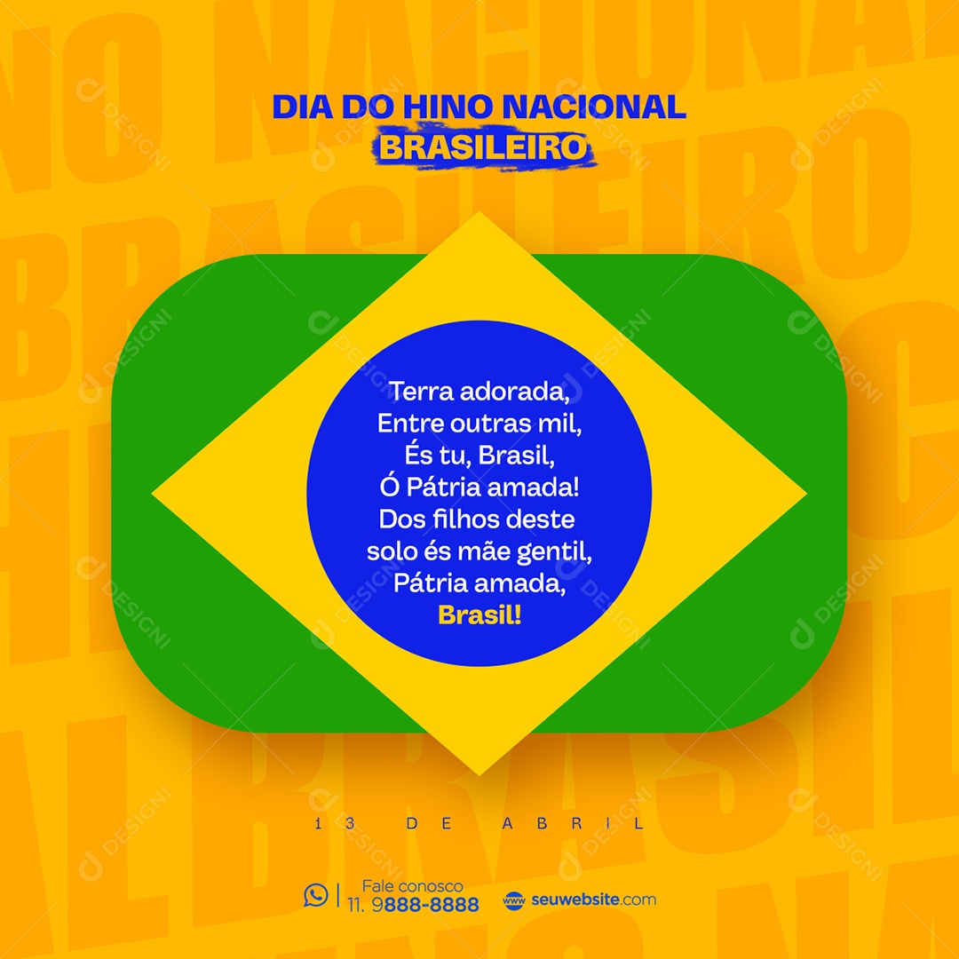 Dia do Hino Nacional Brasileiro 13 de Abril Social Media PSD Editável