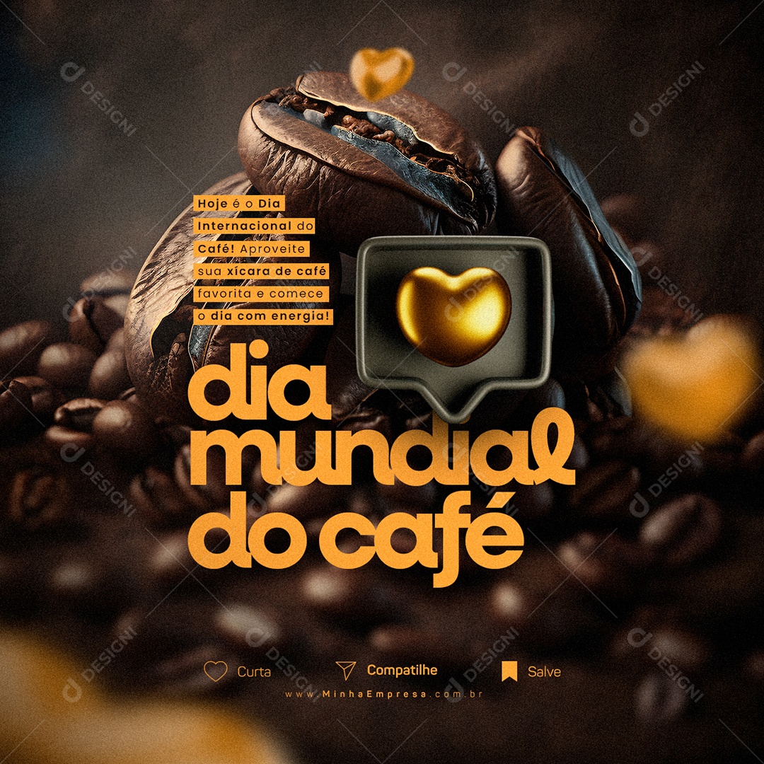 Aproveite Sua Xícara De Café Favorita E Comece O Dia Com Energia Dia Do Café Social Media PSD Editável