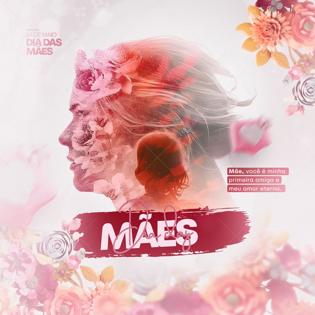 Mãe Você É Minha Primeira Amiga E Meu Amor Eterno Dia Das Mães Social Media PSD Editável