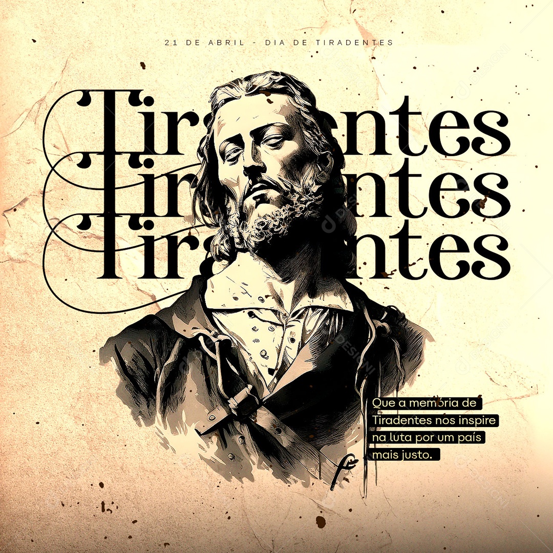 Que A Memória De Tiradentes Nos Inspire Na Luta Por Um País Mais Justo Dia De Tiradentes Social Media PSD Editável