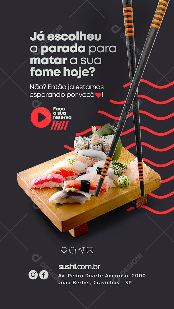 Story Já Escolheu A Parada Para Matar A Sua Fome Hoje Restaurante Japonês Social Media PSD Editável