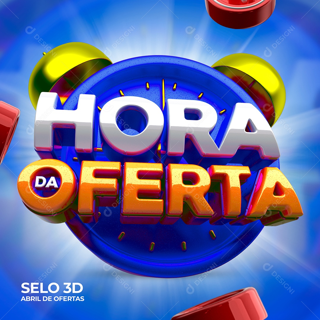 Selo 3D Hora Da Ofertas Atenção Para Composição PSD