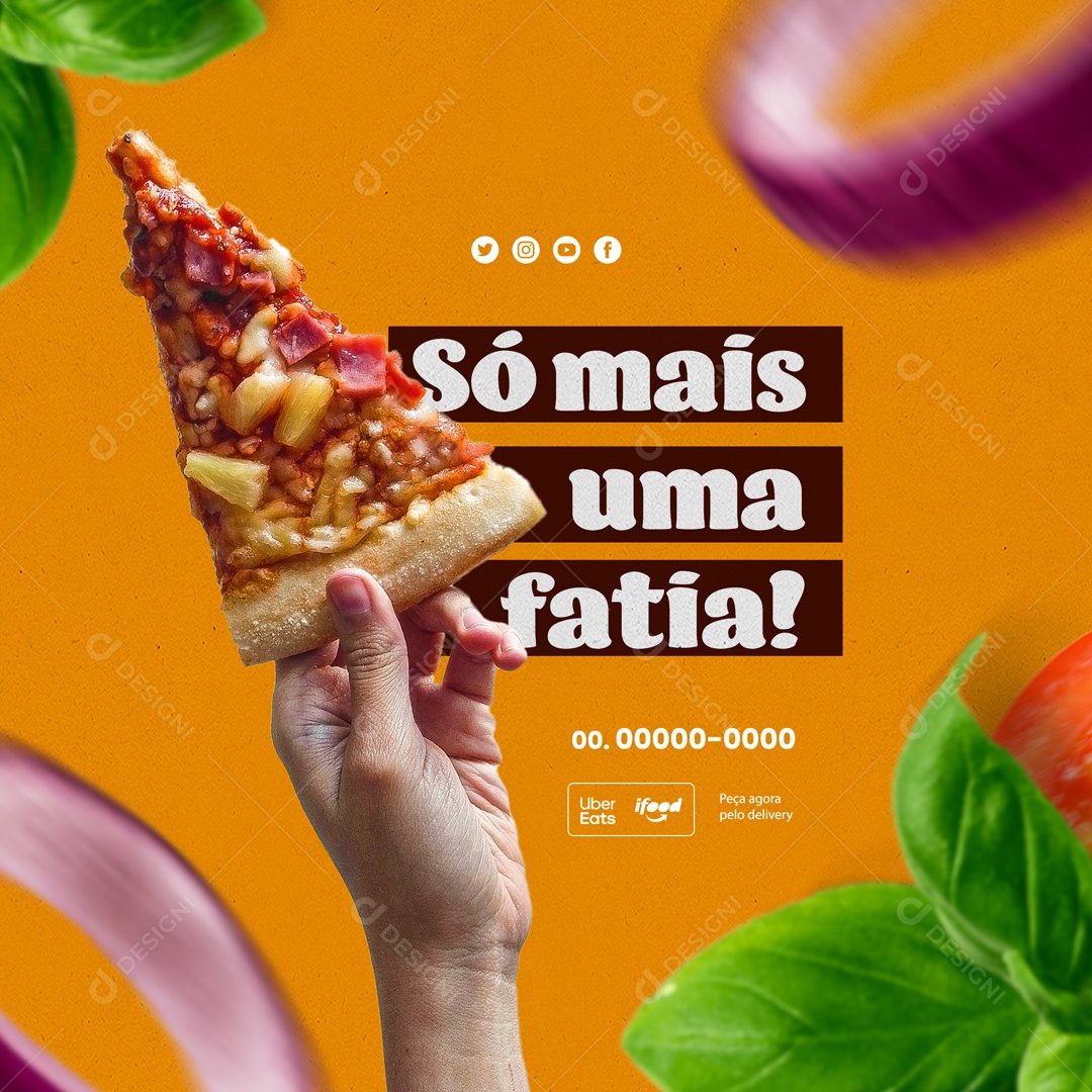 Só Mais Una Fatia! Pizzaria Social Media PSD Editável