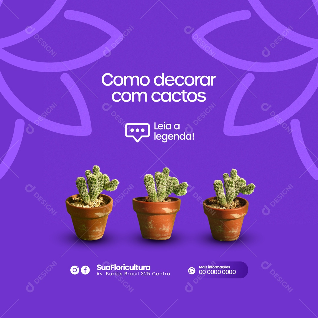 Como Decorar com Cactos? Floricultura Social Media PSD Editáve