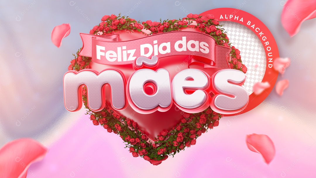 Selo 3D Feliz Dia Das Mães Coração Flores Texto Editável
