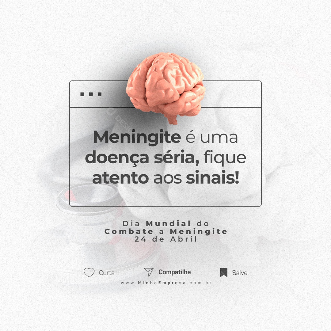Meningite É Uma Doença Séria Fique Atemto Aos Sinais Da Meningite Social Media PSD Editável