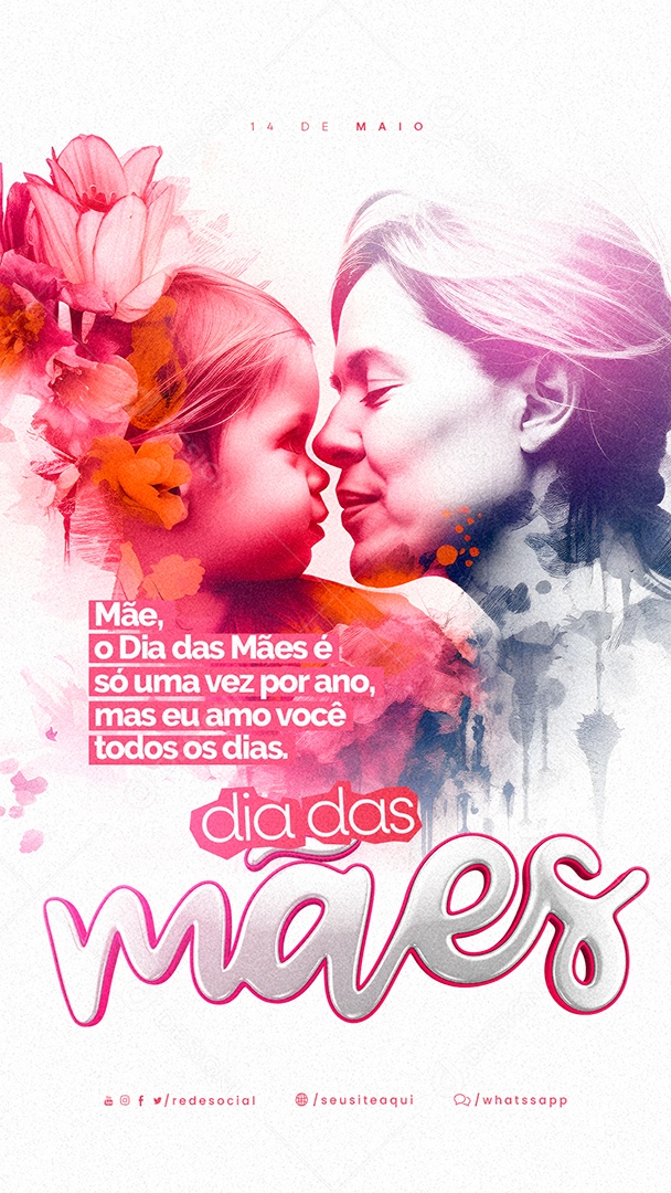 Story Mãe O Dia Das Mãe É Só Uma Vez Por Ano Dia Das Mães Social Media PSD Editável
