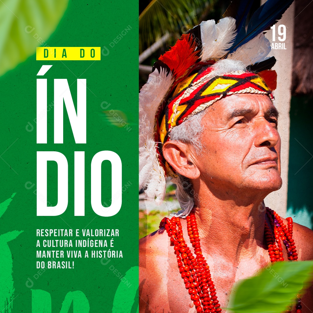 Dia do Índio 19 de Abril Respeitar e Valorizar a Cultura Indígena e Manter Viva a História do Brasil Social Media PSD Editável