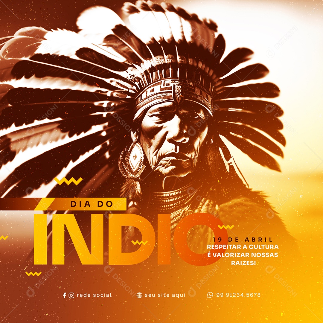 Dia do Índio 19 de Abril Respeitar a Cultura Indígena é Valorizar Nossas Raízes Social Media PSD Editável