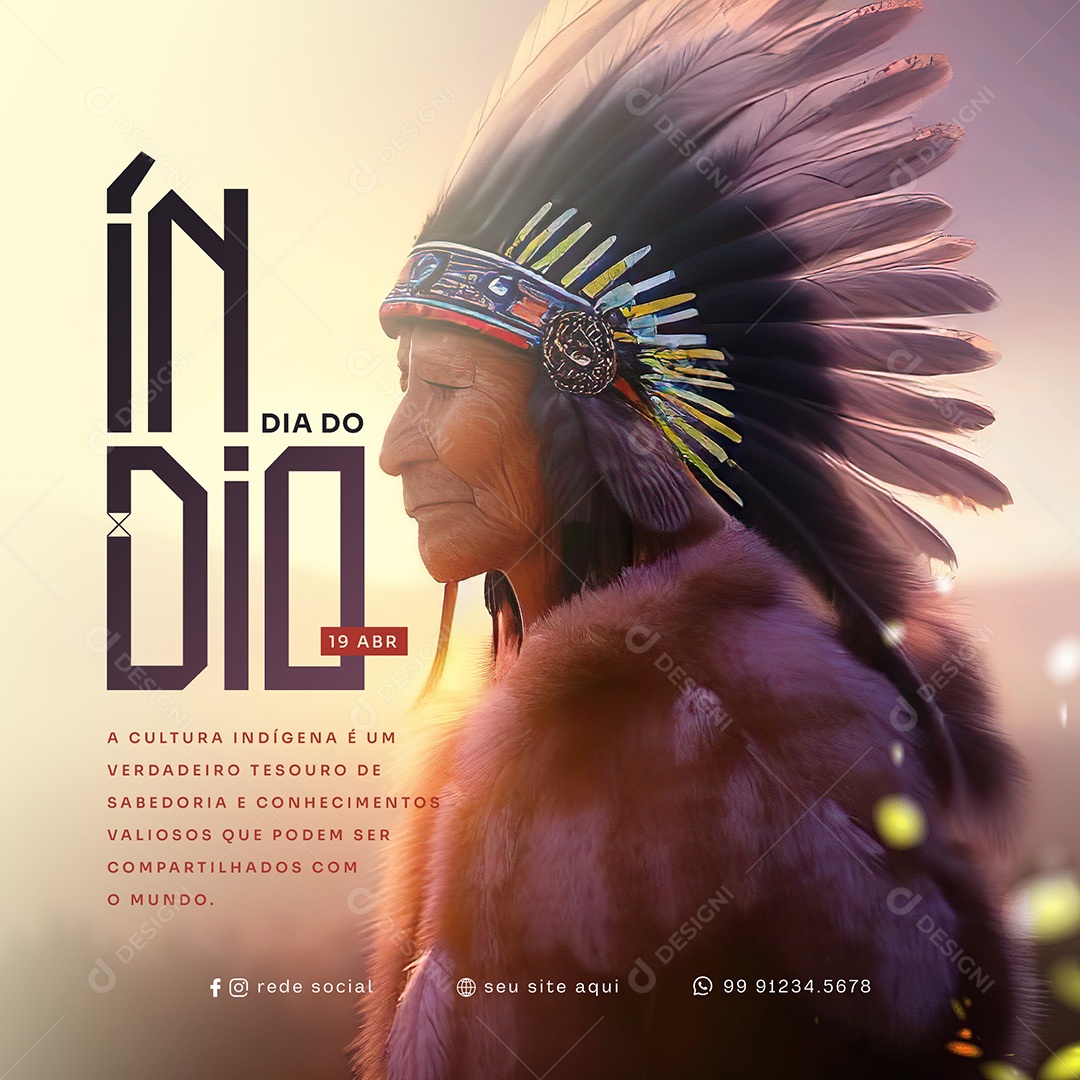 Dia do Índio 19 de Abril A Cultura Indígena é um Verdadeiro Tesouro de Sabedoria e Conhecimentos Valiosos Que Podem Ser Compartilhados Com o Mundo Social Media PSD Editável