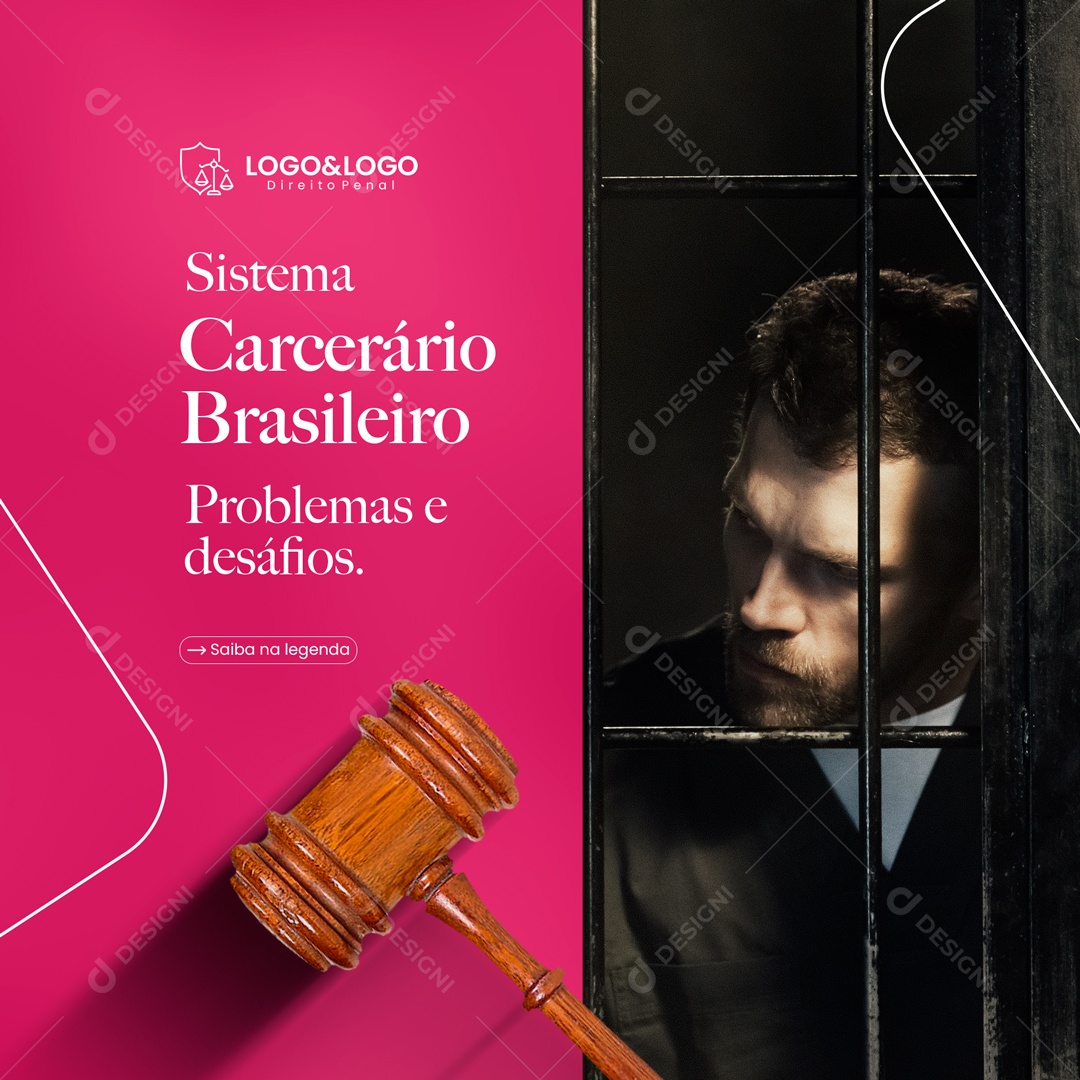 Sistema Carcerário Brasileiro Advocacia Social Media PSD Eitável