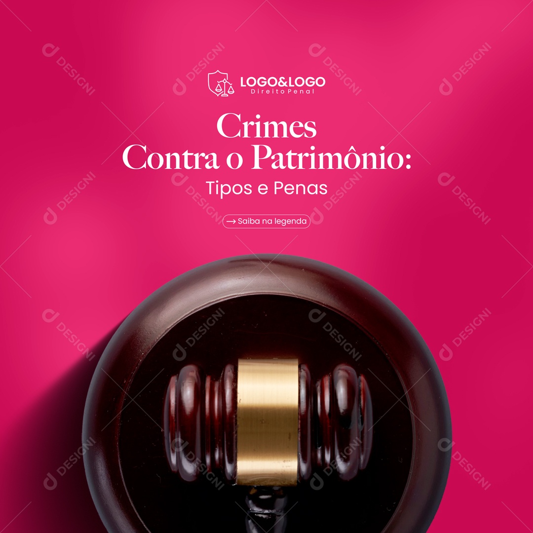 Crimes Contra o Patrimônio Advocacia Social Media PSD Editável