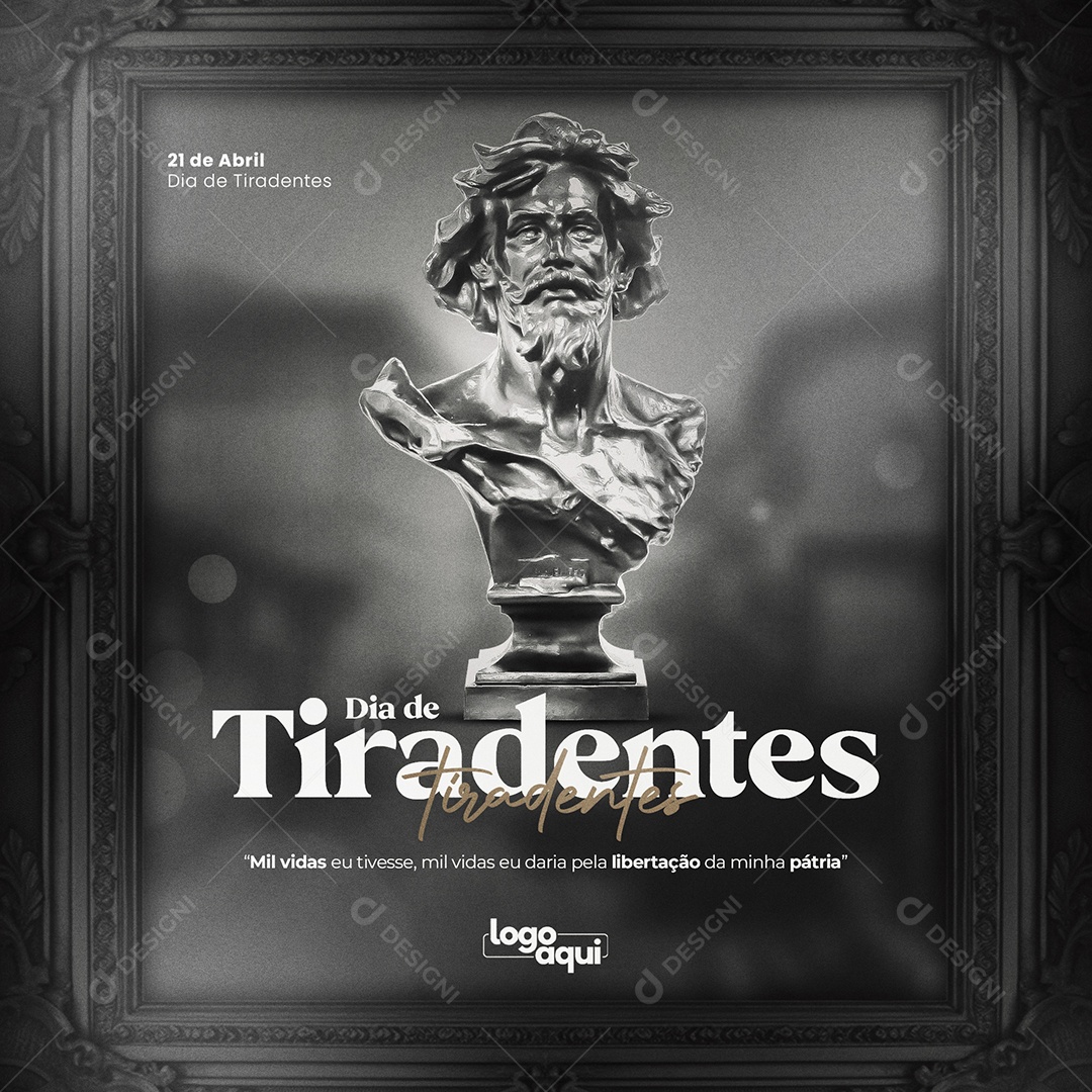 Social Media Dia De Tiradentes Mil Vidas Eu Tivesse PSD Editável