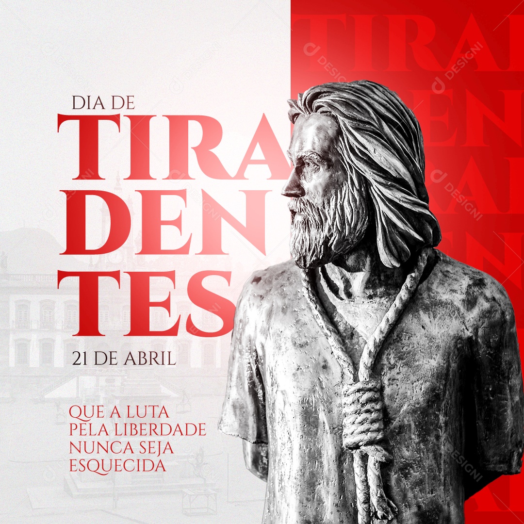 Social Media Dia De Tiradentes Nunca Seja Esquecida PSD Editável
