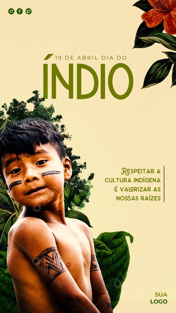 Story Dia do Índio 19 de Abril Respeitar a Cultura Indígena é Valorizar Nossas Raízes Social Media PSD Editável
