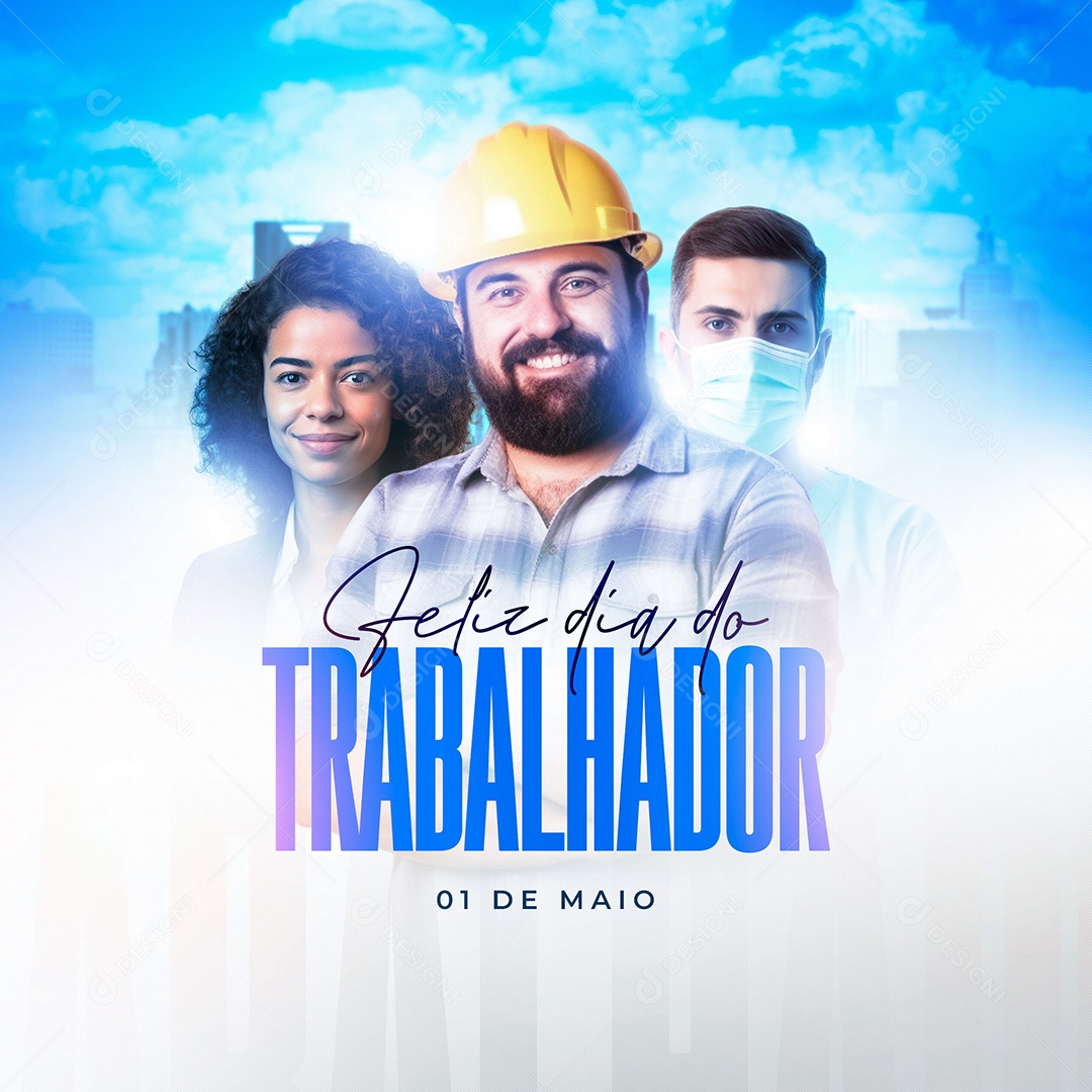 Feliz Dia do Trabalhador 01 de Maio Social Media PSD Editável