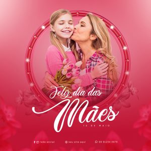 Feliz Dia Das Mães 14 de Maio Social Media PSD Editável