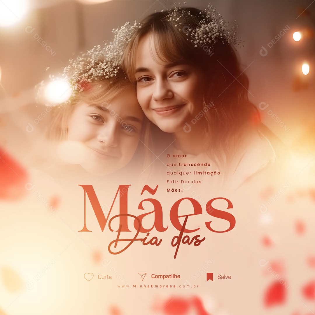 O Amor Que Transcende Qualquer Limitação Feliz Dia Das Mães Social Media PSD Editável