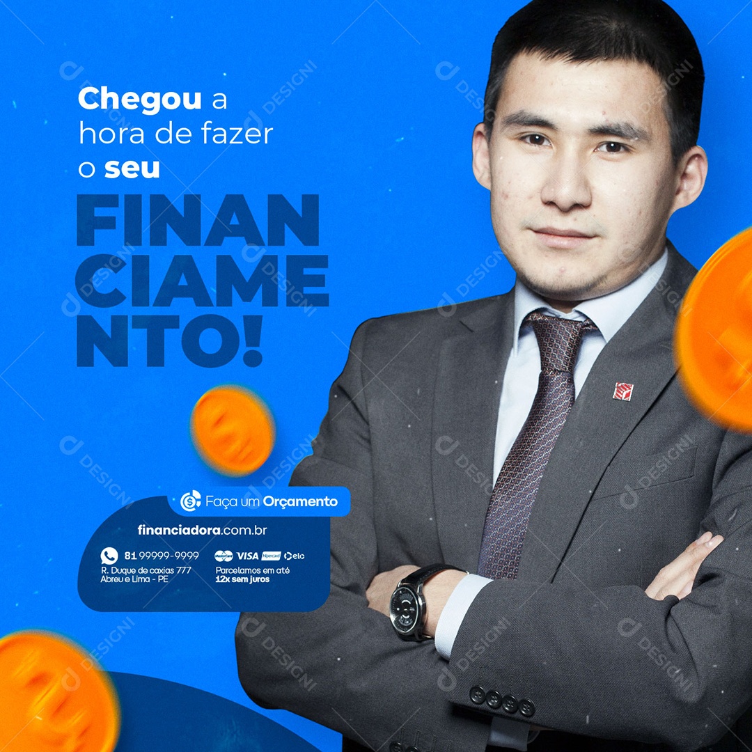 Chegou Hora De Fazer O Seu Financiamento Financiadora Social Media PSD Editável