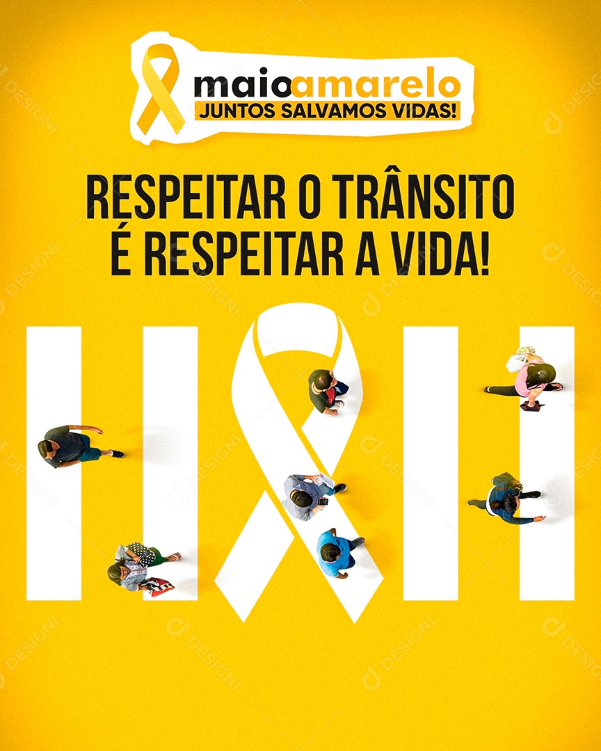 Maio Amarelo Juntos Salvamos Vidas Respeitar o Trânsito é Respeitar a Vida Social Media PSD Editável