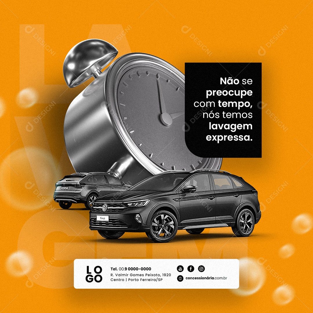 Não Se Preocupe Com Tempo Lava Jato Social Media PSD Editável