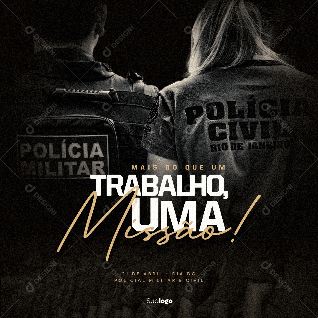 Social Media Dia Do Policial Civil E Militar Mais Que Um Trabalho Uma Missão PSD Editavel