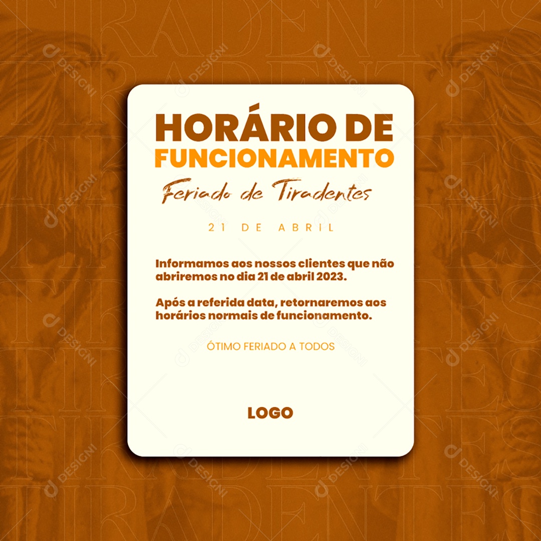 Horário de Funcionamento Feriado de Tiradentes Social Media PSD Editável